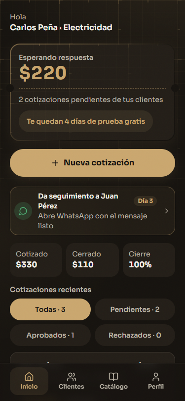 Inicio con la cotización en curso y las cotizaciones recientes con su estado
